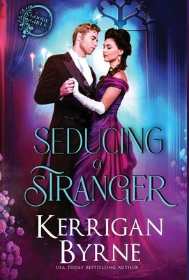Seducing a Stranger by Byrne, Kerrigan
