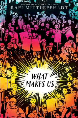 What Makes Us by Mittlefehldt, Rafi