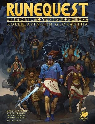 Runequest: Roleplaying in Glorantha by Stafford, Greg