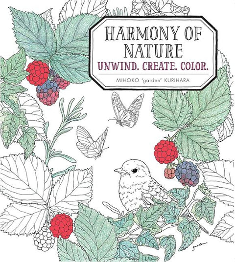 Harmony of Nature: Unwind. Create. Color. by Kurihara, Mihoko