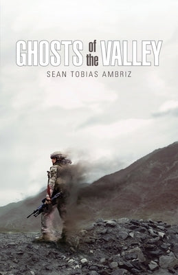 Ghosts of the Valley by Ambriz, Sean