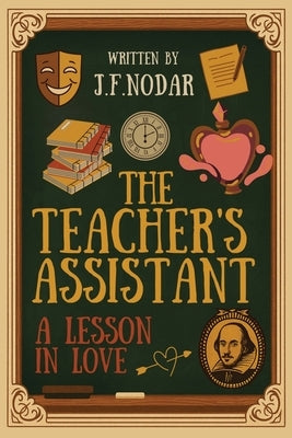 The Teacher's Assistant by Nodar, Jose F.