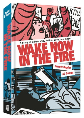 Wake Now in the Fire: A Graphic Novel by Dapier, Jarrett