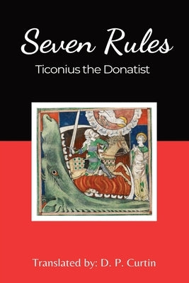 Seven Rules by Ticonius the Donatist
