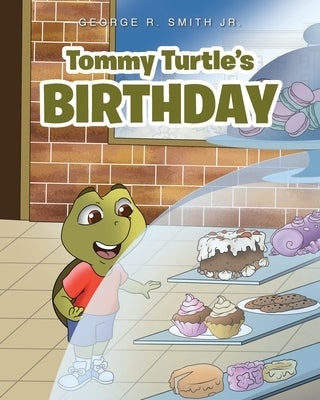 Tommy Turtle's Birthday by Smith, George R., Jr.