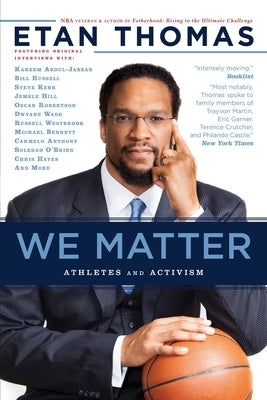 We Matter: Athletes and Activism by Thomas, Etan