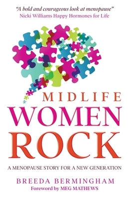 Midlife Women Rock: A Menopause Story for a New Generation by Birmingham, Breeda