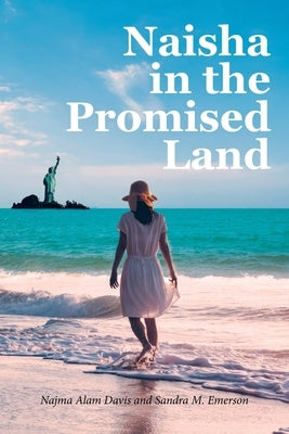 Naisha In the Promised Land by Davis, Najma Alam