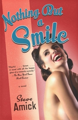 Nothing But a Smile by Amick, Steve