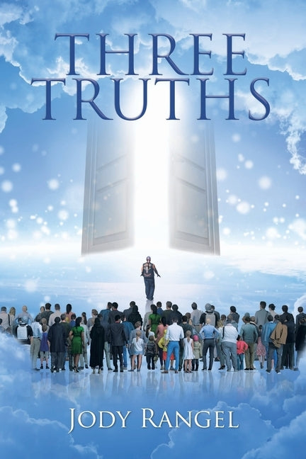 Three Truths by Rangel, Jody