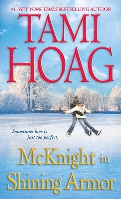McKnight in Shining Armor: McKnight in Shining Armor: A Novel by Hoag, Tami