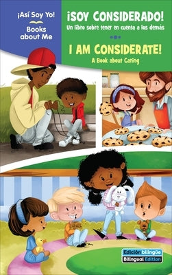 ?Soy Considerado! / I Am Considerate!: Un Libro Sobre Tener En Cuenta a Los Dem?s / A Book about Caring by Thompson, Kim Mitzo