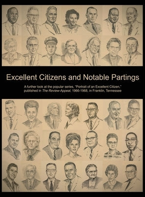 Excellent Citizens and Notable Partings: A further look at the popular series, "Portrait of an Excellent Citizen" by Fraser, Marcia P.