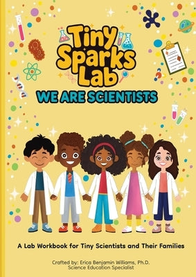 We Are Scientists by Benjamin, Erica