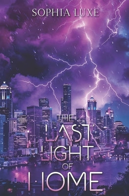 The Last Light of Home by Luxe, Sophia