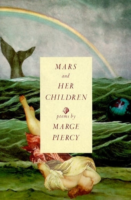 Mars and Her Children: Poems by Piercy, Marge