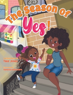 The Season of Yes! by Jones, Taye
