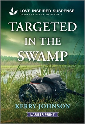 Targeted in the Swamp by Johnson, Kerry