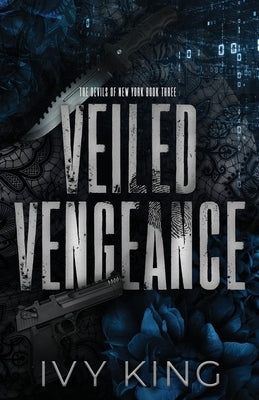 Veiled Vengeance by King, Ivy