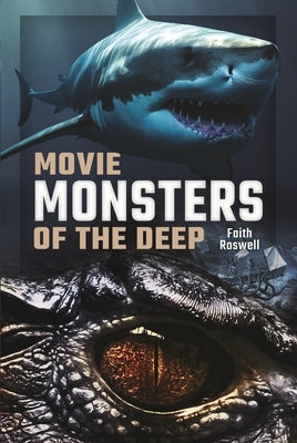 Movie Monsters of the Deep by Roswell, Faith
