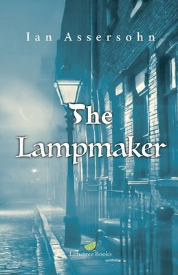 The Lampmaker by Assersohn, Ian
