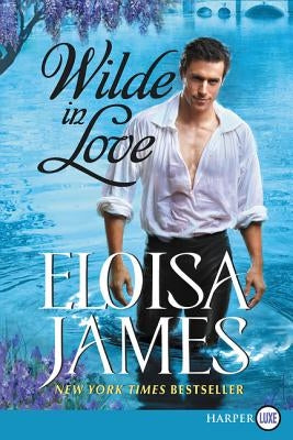 Wilde in Love: The Wildes of Lindow Castle by James, Eloisa