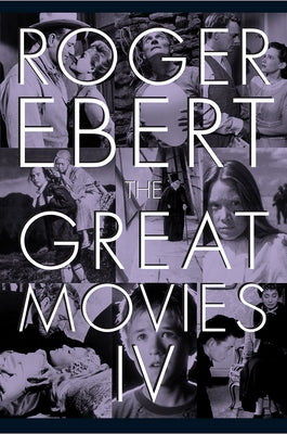 The Great Movies IV by Ebert, Roger