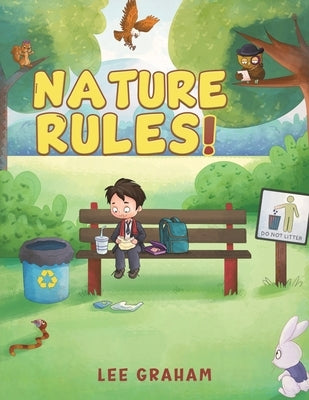 Nature Rules! by Graham, Lee