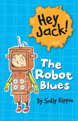 The Robot Blues by Rippin, Sally