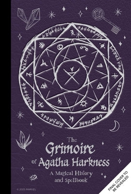 The Grimoire of Agatha Harkness: A Magical History and Spellbook by Harkness, Agatha