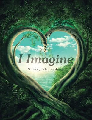 I Imagine by Richardson, Sherry