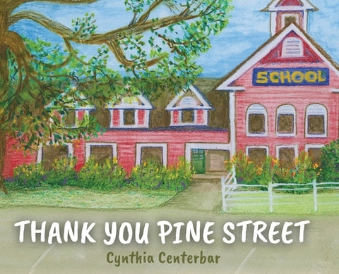 Thank You Pine Street by Centerbar, Cynthia