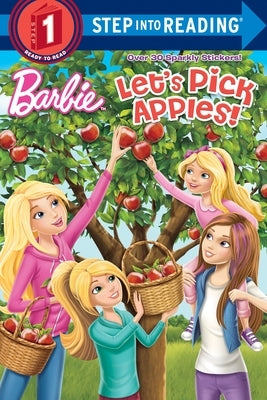 Let's Pick Apples! (Barbie) by Random House