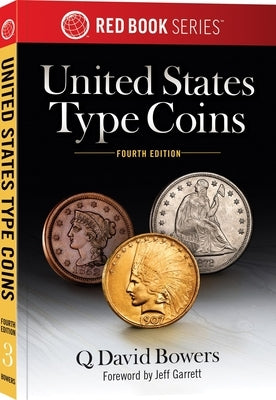 United States Type Coins by Bowers, Q. David