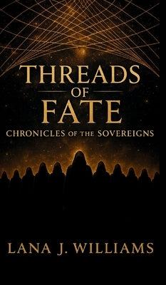 Threads of Fate by Williams, Lana J.