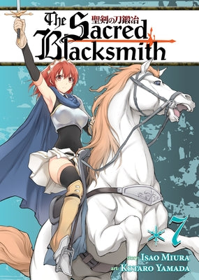 The Sacred Blacksmith, Volume 7 by Miura, Isao