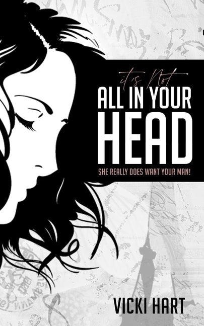 It's Not All in Your Head by Hart, Vicki