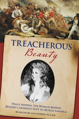 Treacherous Beauty by Case, Stephen