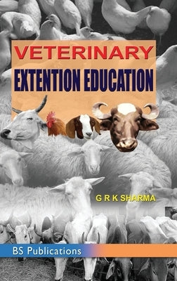 Veterinary Extension Education by Sharma, G. R. K.