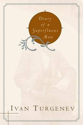 Diary of a Superfluous Man by Turgenev, Ivan