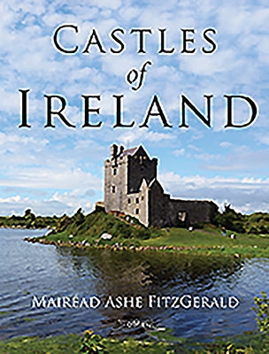 Castles of Ireland by Ashe Fitzgerald, MairÃ©ad