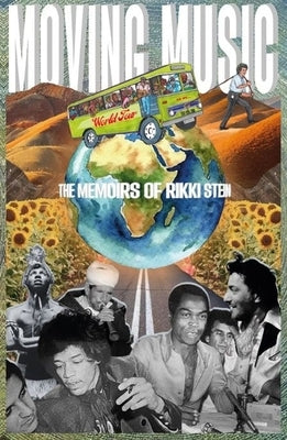 Moving Music - The Memoirs of Rikki Stein by Stein, Rikki