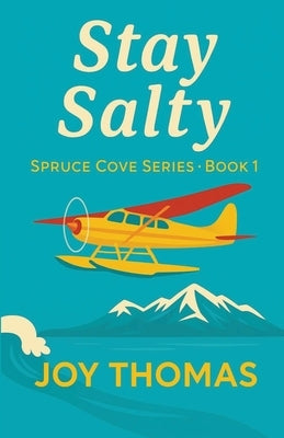 Stay Salty by Thomas, Joy