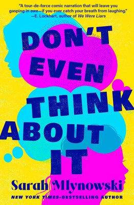 Don't Even Think about It: Volume 1 by Mlynowski, Sarah