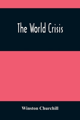 The World Crisis by Churchill, Winston
