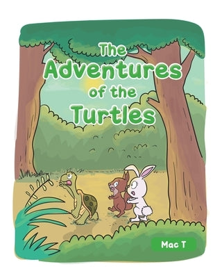 The Adventures of the Turtles by T, Mac