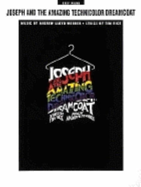 Joseph and the Amazing Technicolor Dreamcoat by Lloyd Webber, Andrew