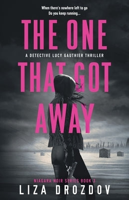 The One That Got Away by Drozdov, Liza