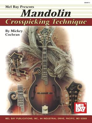 Mandolin Crosspicking Technique by Cochran, Mickey
