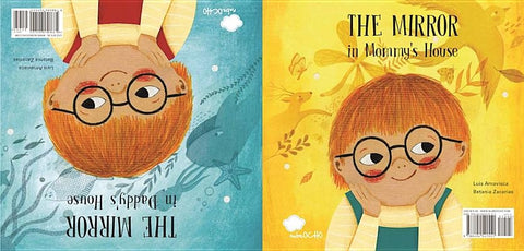 The Mirror in Mommy's House / The Mirror in Daddy´s House by Amavisca, Luis